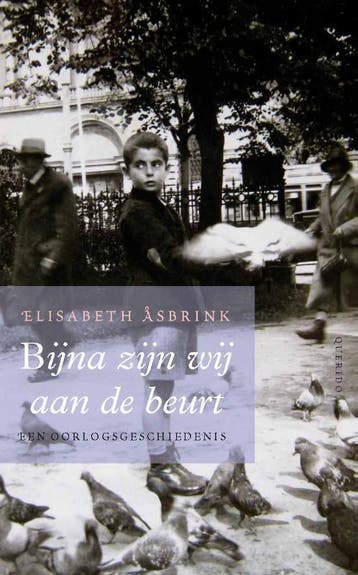 Bijna zijn wij aan de beurt 9789021442341 Elisabeth Asbrink, Verzenden, Elisabeth Asbrink