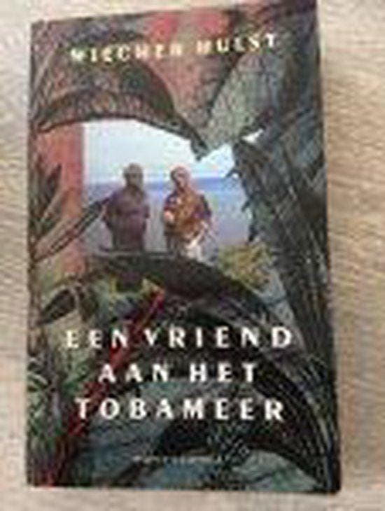Een vriend aan het Tobameer - Hulst, Boeken, Overige Boeken, Verzenden