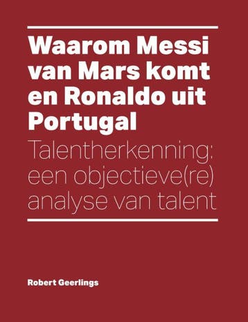 Waarom Messi van Mars komt en Ronaldo uit Portugal, Verzenden, Robert Geerlings