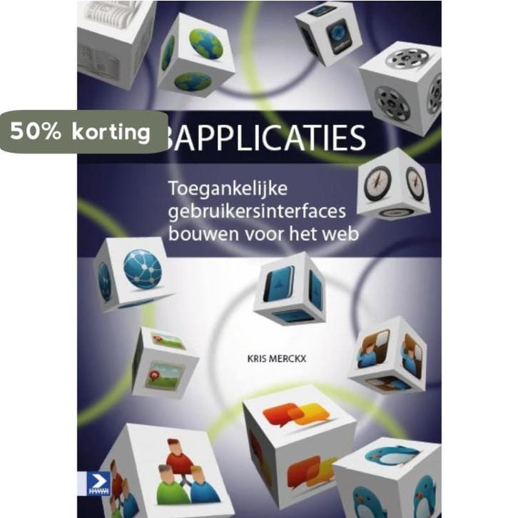 Webapplicaties 9789012582858 Kris Merckx, Livres, Informatique & Ordinateur, Envoi