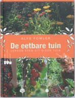 De eetbare tuin 9789061129394 Alys Fowler, Verzenden, Zo goed als nieuw, Alys Fowler