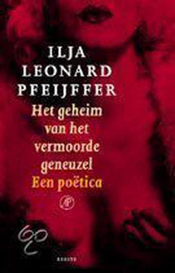 Het geheim van het vermoorde geneuzel 9789029536516, Verzenden, Gelezen, Ilja Leonard Pfeijffer