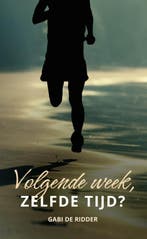 Volgende week, zelfde tijd? 9789087189181 Gabi de Ridder, Verzenden, Zo goed als nieuw, Gabi de Ridder