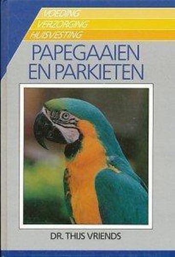 PAPEGAAIEN EN PARKIETEN 9789062486526 Vriends, Boeken, Verzenden, Gelezen, Vriends