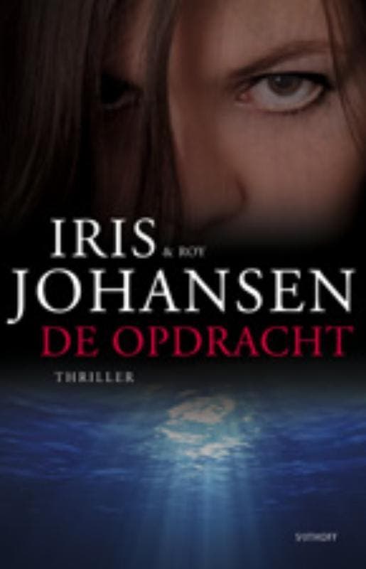 De opdracht 9789021803296 Iris Johansen, Boeken, Thrillers, Zo goed als nieuw, Verzenden