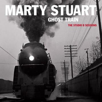 Marty Stuart - Ghost Train (The Studio B Sessions), Verzenden, Gebruikt