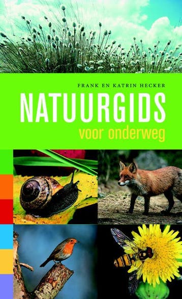 Natuurgids voor onderweg 9789059563261 Katrin Hecker, Verzenden, Katrin Hecker