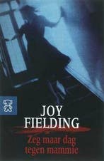 Zeg maar dag tegen mammie / Zwarte beertjes / 3408, Boeken, Romans, Verzenden, Gelezen, Joy Fielding
