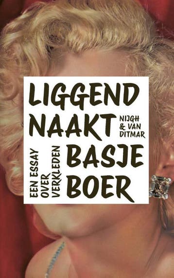 Liggend naakt 9789038814674 Basje Boer, Verzenden, Basje Boer