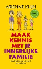 Maak kennis met je innerlijke familie 9789080964907, Verzenden, Gelezen, Arienne Klijn