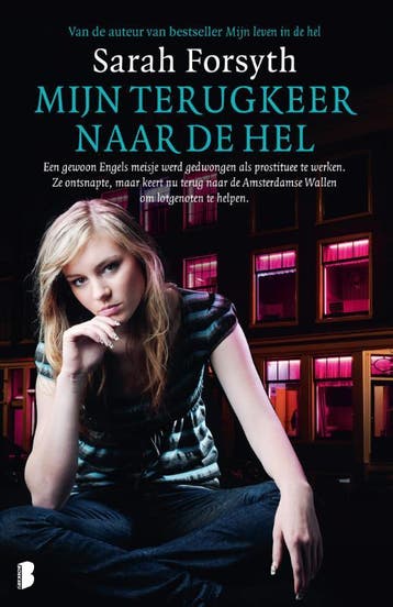 Mijn terugkeer naar de hel 9789022595596 Sarah Forsyth, Verzenden, Sarah Forsyth