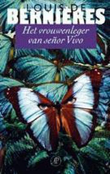 Het vrouwenleger van señor Vivo / Zuid-Amerikatrilogie / 2, Verzenden, Louis de Bernieres