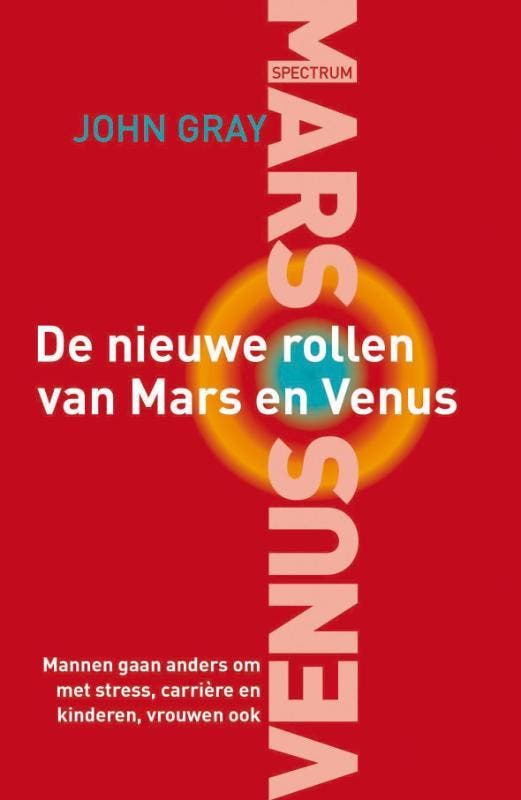 De nieuwe rollen van Mars en Venus 9789027469755 John Gray, Boeken, Psychologie, Gelezen, Verzenden