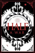 Half a war / The shattered sea / 3 9780007550289, Boeken, Verzenden, Gelezen, Joe Abercrombie