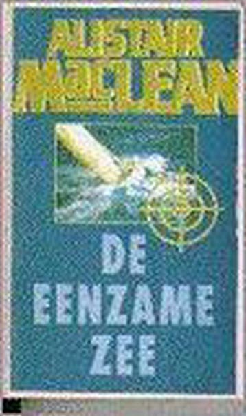 De eenzame zee 9789022516096 Alistair MacLean, Verzenden, Gelezen, Alistair MacLean