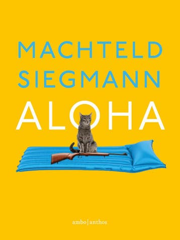 Aloha 9789026361159 Machteld Siegmann, Verzenden, Machteld Siegmann