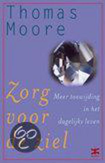 Zorg voor de ziel 9789021595863 Thomas Moore, Boeken, Verzenden, Gelezen, Thomas Moore