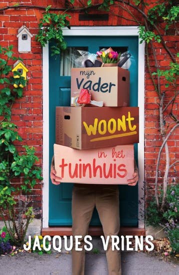 Mijn vader woont in het tuinhuis 9789000373468, Verzenden, Zo goed als nieuw, Jacques Vriens