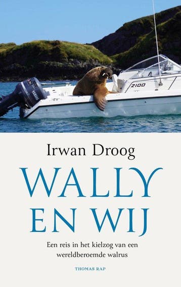 Wally en wij 9789400410527 Irwan Droog, Verzenden, Irwan Droog