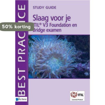 Slaag voor je ITIL V3 Foundation en Bridge examen / Best, Verzenden, Gelezen