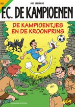 De Kampioentjes en de Kroonprins / F.C. De Kampioenen / 103, Livres, Verzenden, Hec Leemans
