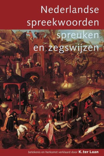 Nederlandse spreekwoorden, spreuken en zegswijzen / Prisma, Verzenden, Nederlands, Zo goed als nieuw, K. ter Laan
