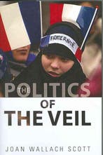Politics Of The Veil 9780691125435 J W Scott, Verzenden, Gelezen, J W Scott