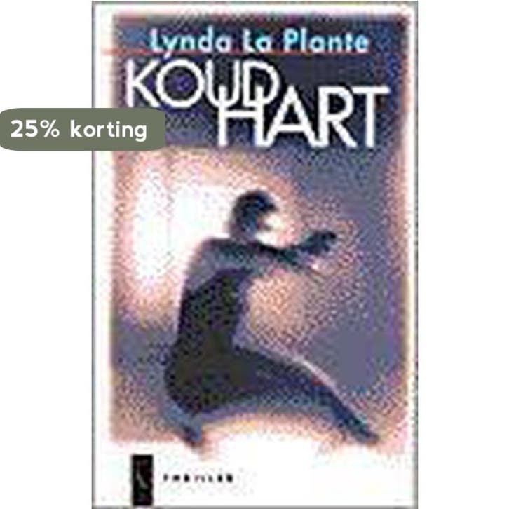 KOUD HART 9789029535489 Lynda la Plante, Boeken, Romans, Gelezen, Verzenden