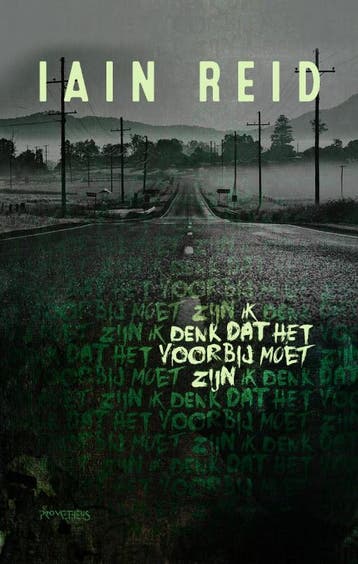 Ik denk dat het voorbij moet zijn 9789044632514 Iain Reid, Verzenden, Iain Reid