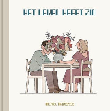Het leven heeft zin 9789081995047 Michiel Wijdeveld, Verzenden, Michiel Wijdeveld