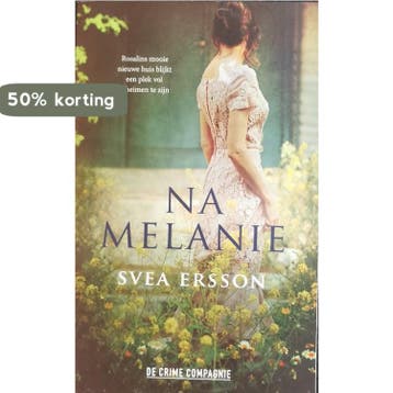 Na Melanie 9789461096531 Svea Ersson, Verzenden, Svea Ersson