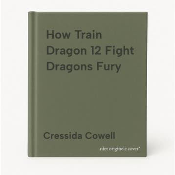 How Train Dragon 12 Fight Dragons Fury 9781444916584, Verzenden, Zo goed als nieuw, Cressida Cowell