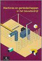 Machines en gereedschappen in het bouwbedrijf 9789040108853, Verzenden, Zo goed als nieuw, G.P.C.M. Beerens