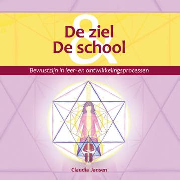 De ziel & de school 9789490443047 Claudia Jansen, Verzenden, Claudia Jansen