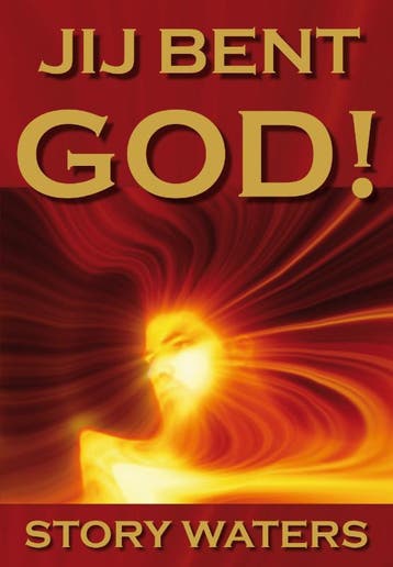 Jij bent God! 9789077677384 Story Waters, Verzenden, Story Waters