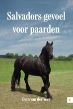 Salvadors gevoel voor paarden 9789048434671, Verzenden, Zo goed als nieuw, Dian van der Veer