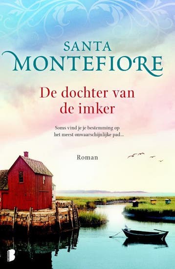 De dochter van de imker 9789022569658 Santa Montefiore, Verzenden, Zo goed als nieuw, Santa Montefiore