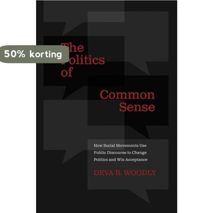 The Politics of Common Sense 9780190203993 Deva R. Woodly, Boeken, Taal | Engels, Zo goed als nieuw, Verzenden