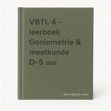 VBTL 4 - leerboek Goniometrie & meetkunde D-5 uur, Verzenden, Gelezen