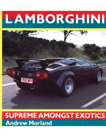 LAMBORGHINI, SUPREME AMONGST EXOTICS, Nieuw