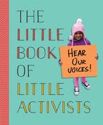 The Little Book of Little Activists 9780451478542, Verzenden, Penguin Young Readers