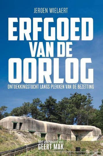 Erfgoed van de oorlog 9789493160545 Jeroen Wielaert, Verzenden, Jeroen Wielaert