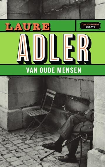 Van oude mensen / Davidsfonds essays 9789022339473, Boeken, Verzenden, Gelezen, Laure Adler
