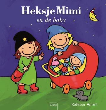 Heksje Mimi en de baby / Heksje Mimi 9789044823615, Verzenden, Zo goed als nieuw, Kathleen Amant