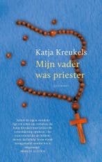 Mijn vader was priester (9789021416854, Katja Kreukels), Verzenden, Nieuw