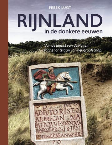 Rijnland in de donkere eeuwen 9789059973312 Freek Lugt, Verzenden, Freek Lugt