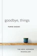Goodbye, Things 9780393609035 Fumio Sasaki, Verzenden, Gelezen, Fumio Sasaki