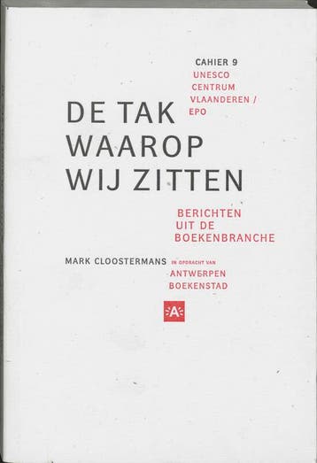 De tak waarop we zitten / Unesco Centrum Vlaanderen / 9, Verzenden, Mark Cloostermans
