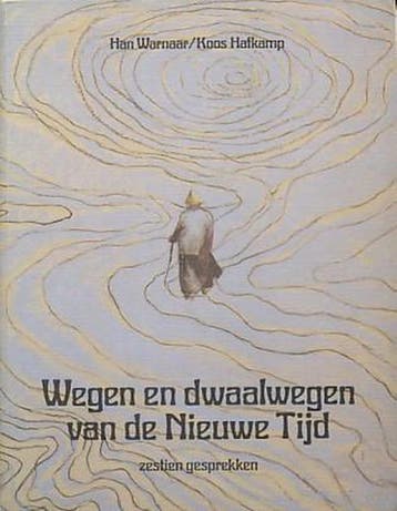 Wegen en dwaalwegen van de Nieuwe Tijd / New Age Warnaar, Verzenden, Gelezen, Warnaar