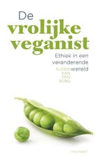 De vrolijke veganist 9789089242655 Floris van den Berg, Boeken, Verzenden, Zo goed als nieuw, Floris van den Berg